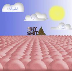 Shyshit : Fields of Tits